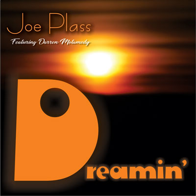 Joe Plass Dreamin' single featuring Darren Motamedy